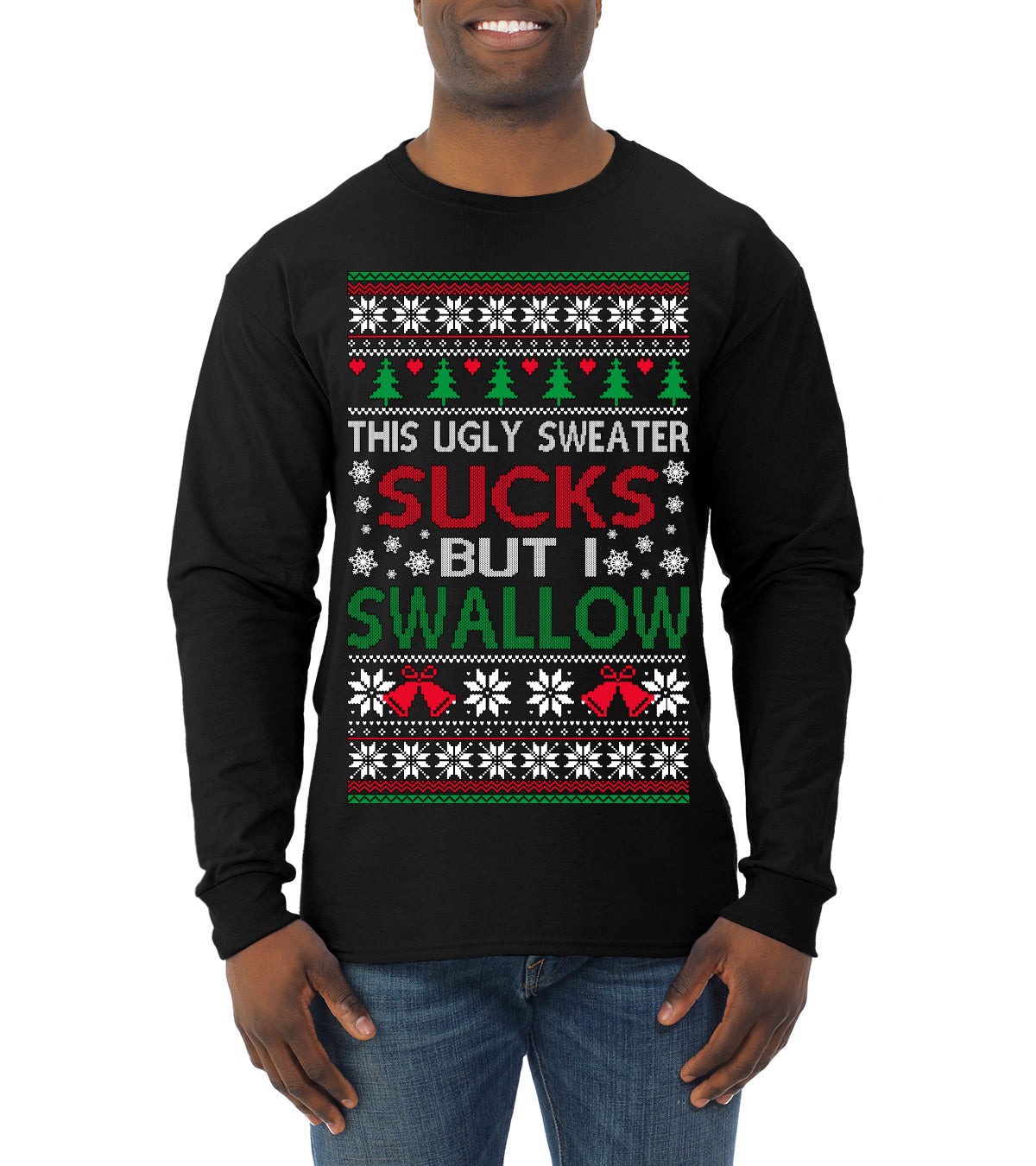 This Ugly Sweater Sucks But I Swallow Ugly Christmas Sweater Mens Long Sleeve Shirt