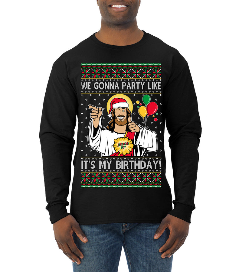 Gonna Party Like It's My Birthday Jesus Ugly Christmas Sweater Mens Long Sleeve Shirt