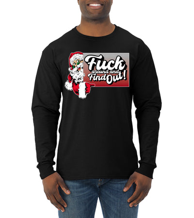 F Around And Find Out Santa Sign Ugly Christmas Sweater Mens Long Sleeve Shirt