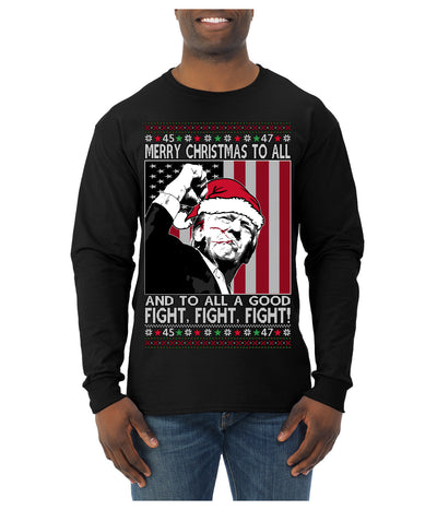 Merry Christmas to All a Good Fight | Santa Donald Trump Ugly Christmas Sweater Mens Long Sleeve Shirt