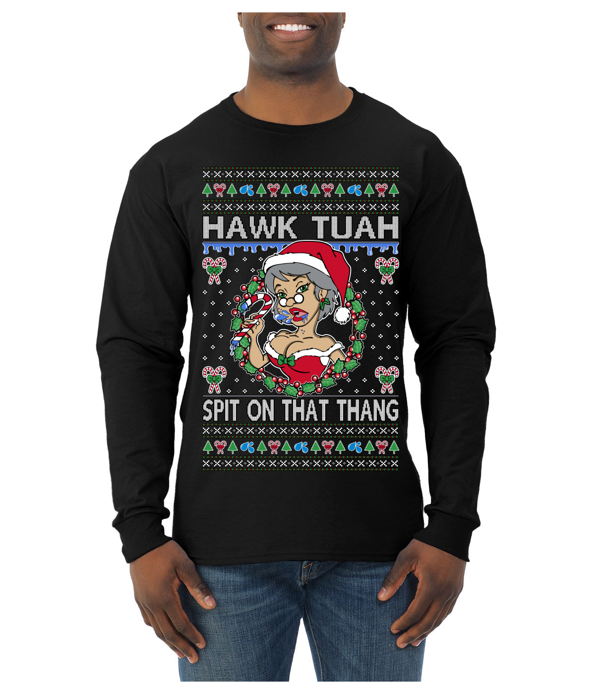 Hawk Tuah Spit On That Thang Mrs Claus Funny Meme Ugly Christmas Sweater Mens Long Sleeve Shirt