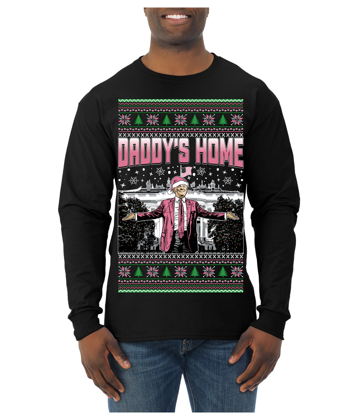 Daddy's Home Pink Suit, I'll Be Home for Christmas | Funny Santa Clause President Donald Trump Ugly Christmas Sweater Mens Long Sleeve Shirt