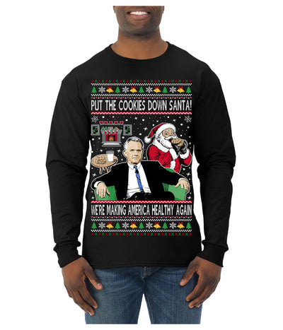 Put the Cookies Down Make America Healthy Again RFK Ugly Christmas Sweater Mens Long Sleeve Shirt