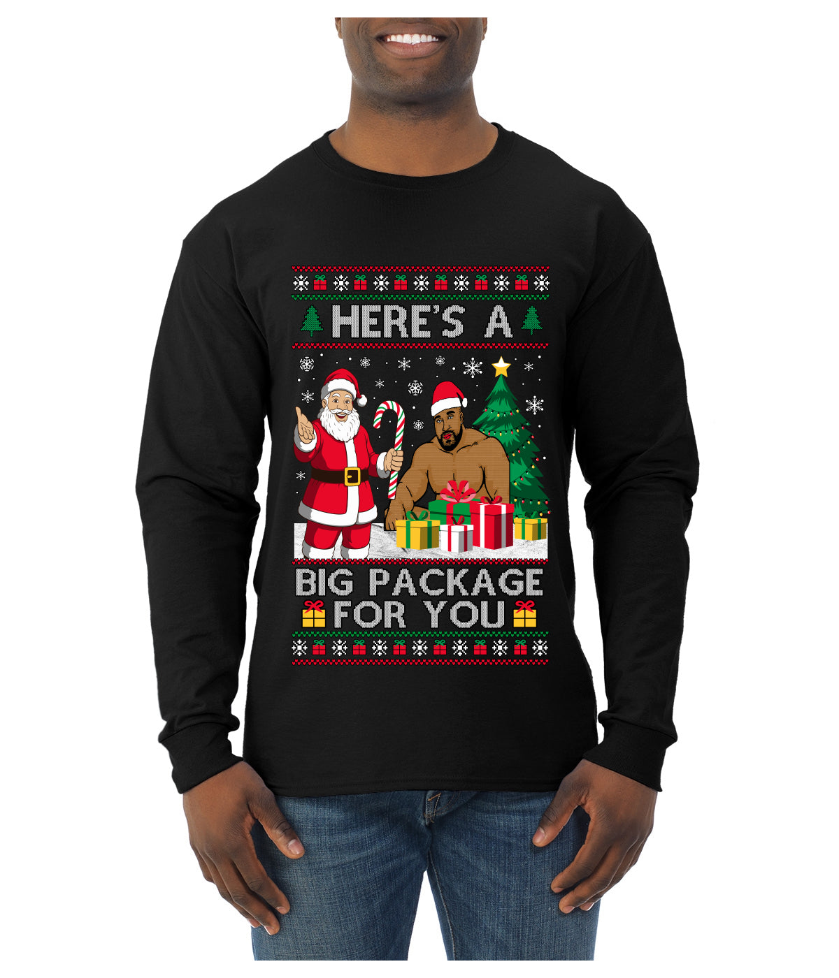 Here's A Big Package For You Santa Christmas Sweater, Ugly Christmas Sweater Mens Long Sleeve Shirt