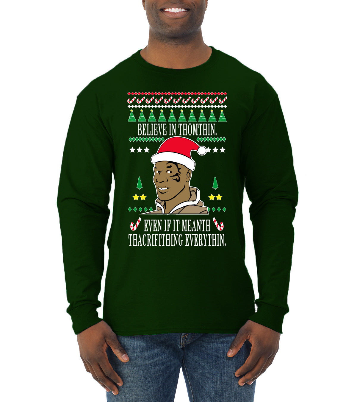 Lisp Believe In Thomthin Thacrifithing Everythin Ugly Christmas Sweater Mens Long Sleeve Shirt