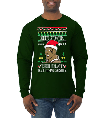 Lisp Believe In Thomthin Thacrifithing Everythin Ugly Christmas Sweater Mens Long Sleeve Shirt