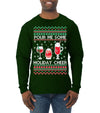 Pour Me Some Holiday Cheer Ugly Christmas Sweater Mens Long Sleeve Shirt