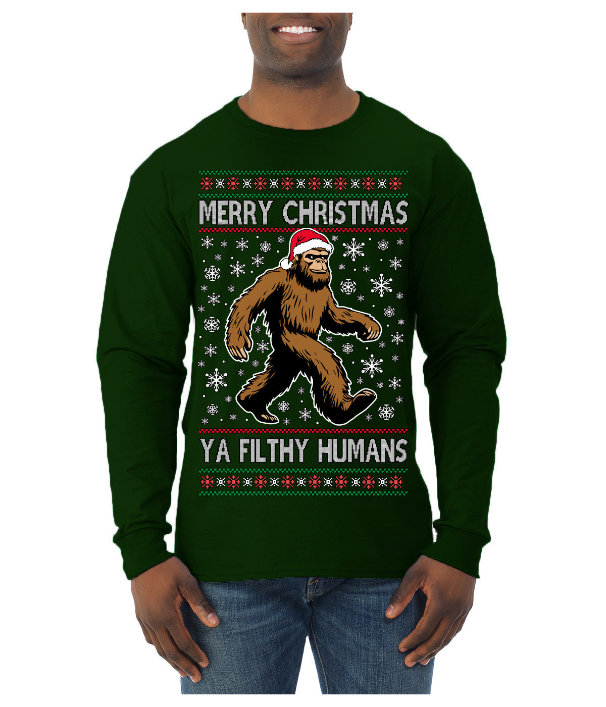 Merry Christmas Ya Filthy Humans Funny Sasquatch Bigfoot Ugly Christmas Sweater Mens Long Sleeve Shirt