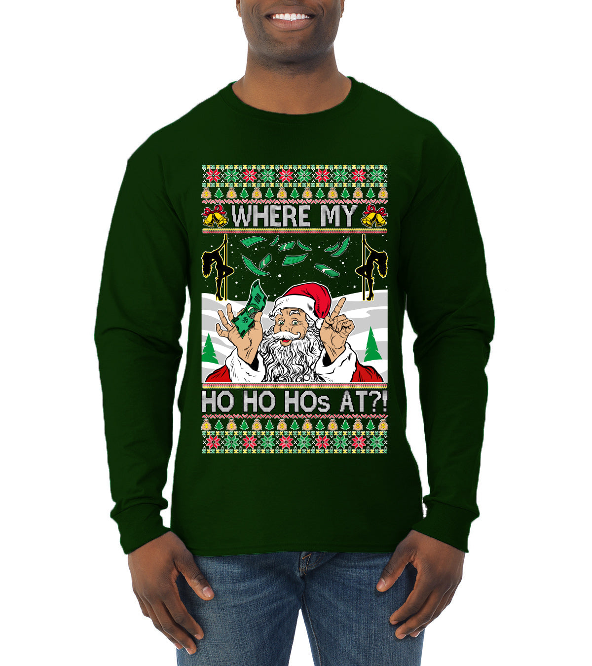 Santa Stripping Money Club Where My Ho's At Ugly Christmas Sweater Mens Long Sleeve Shirt