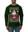 Try That In A Small Town Christmas Ugly Christmas Sweater Mens Long Sleeve Shirt