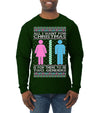 All I Want For Christmas Is For There To Be Two Genders Ugly Christmas Sweater Mens Long Sleeve Shirt