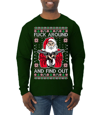 F Around And Find Out Santa Ugly Christmas Sweater Mens Long Sleeve Shirt