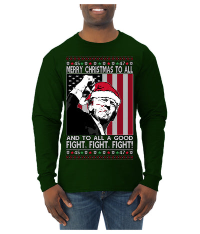 Merry Christmas to All a Good Fight | Santa Donald Trump Ugly Christmas Sweater Mens Long Sleeve Shirt