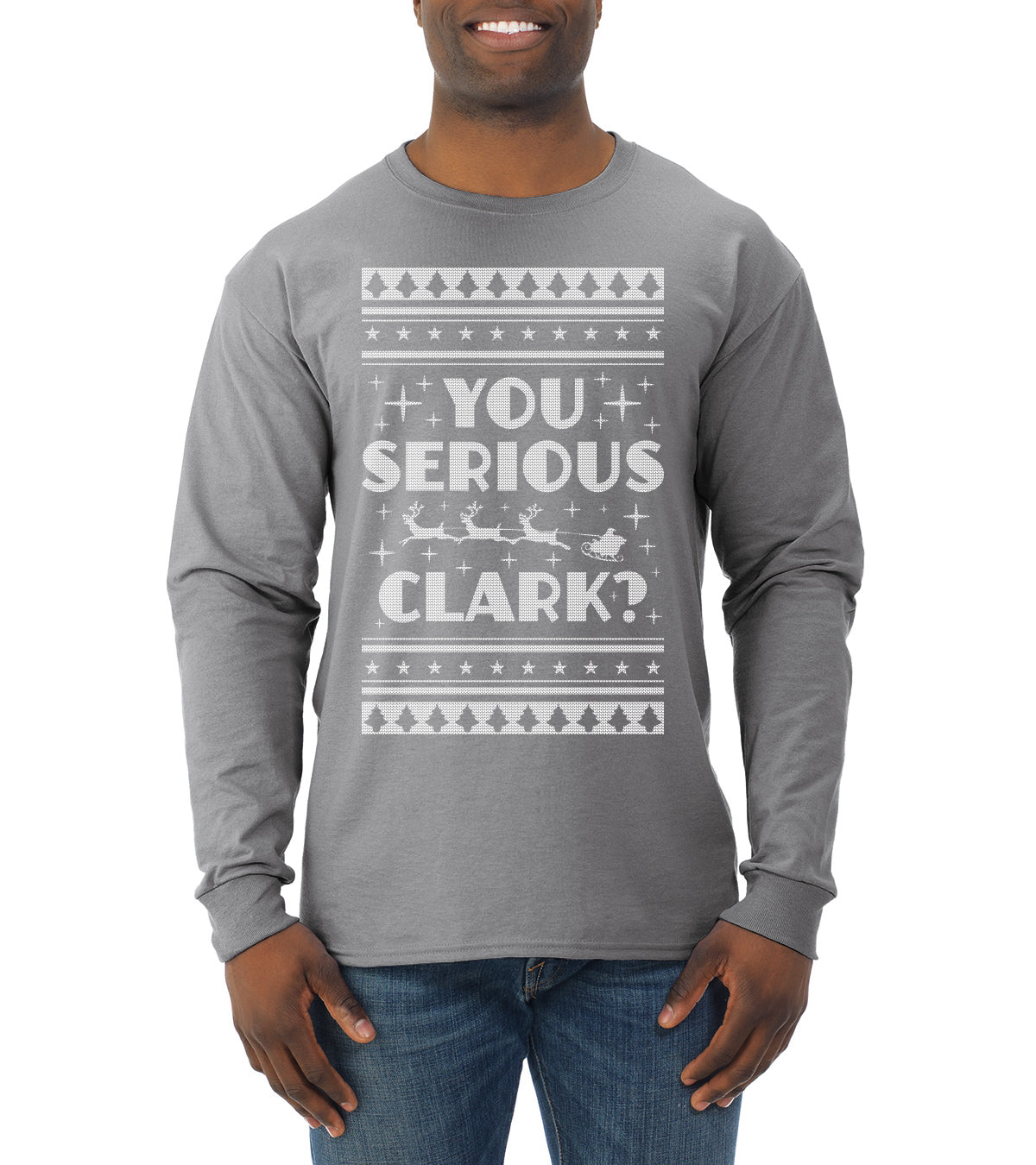 You Serious Clark Christmas Vacation Movie Ugly Christmas Sweater Mens Long Sleeve Shirt