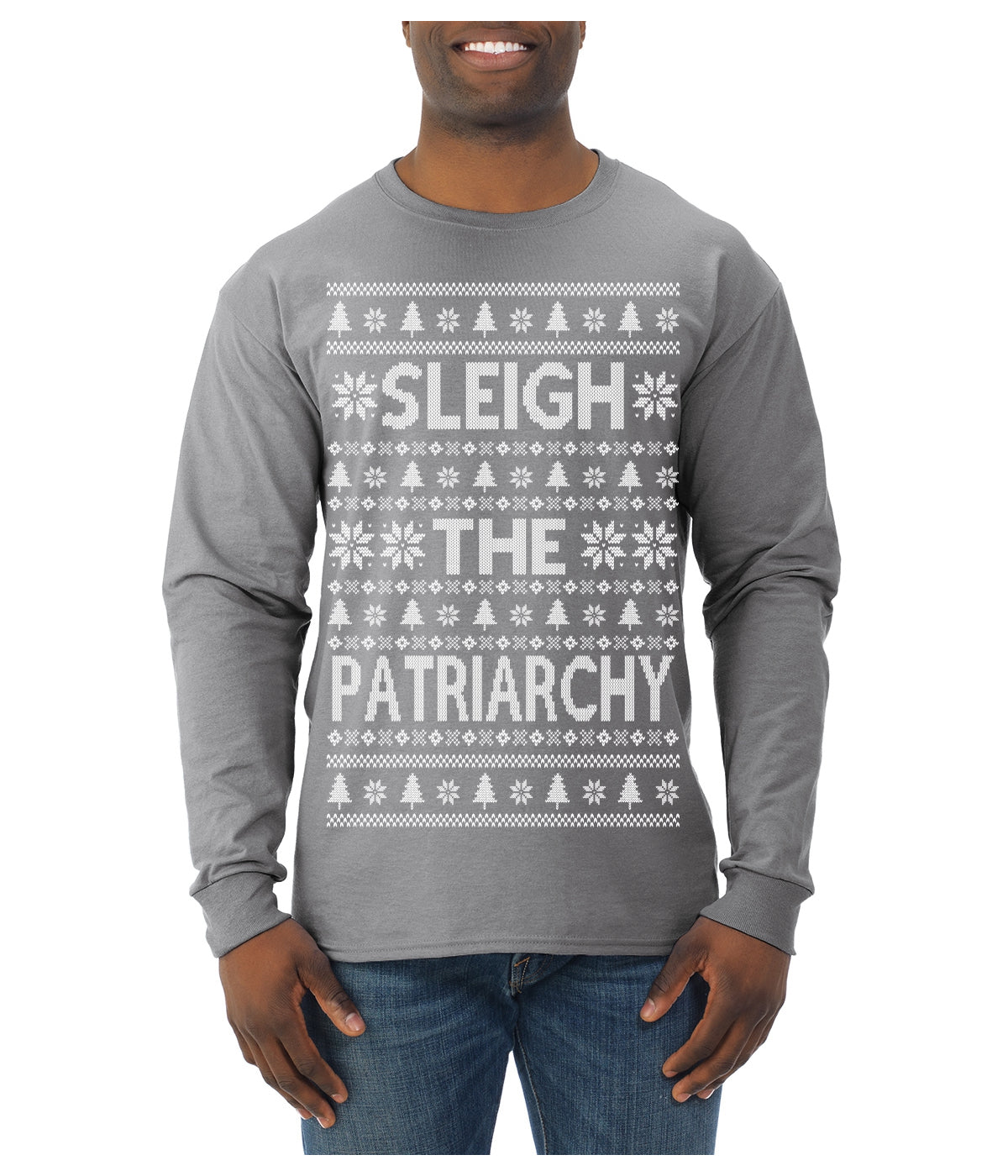 Sleigh the Patriarchy Funny Feminist Middle Class Meme Ugly Christmas Sweater Mens Long Sleeve Shirt