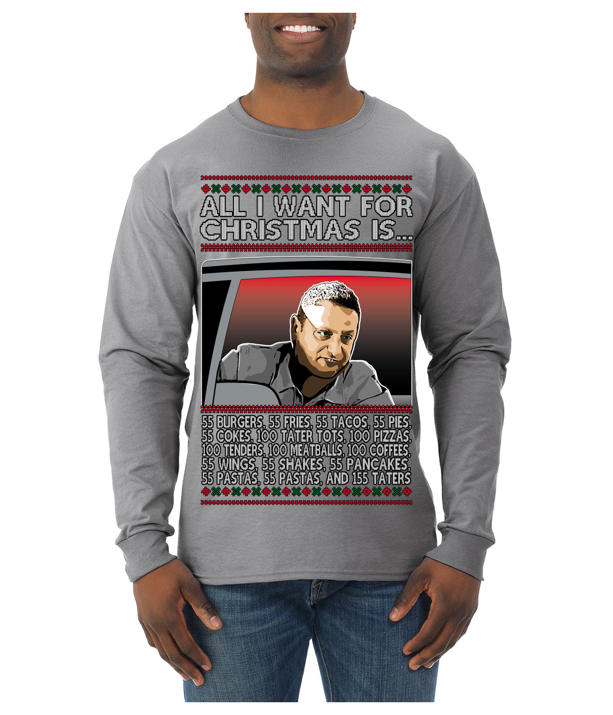 All I Want for Christmas Is 55 Burgers 55 Fries 55 Tacos 55 Pies, Funny Viral I Think Tim TV Show Gen Z Alpha Brainrot Meme Ugly Christmas Sweater Mens Long Sleeve Shirt