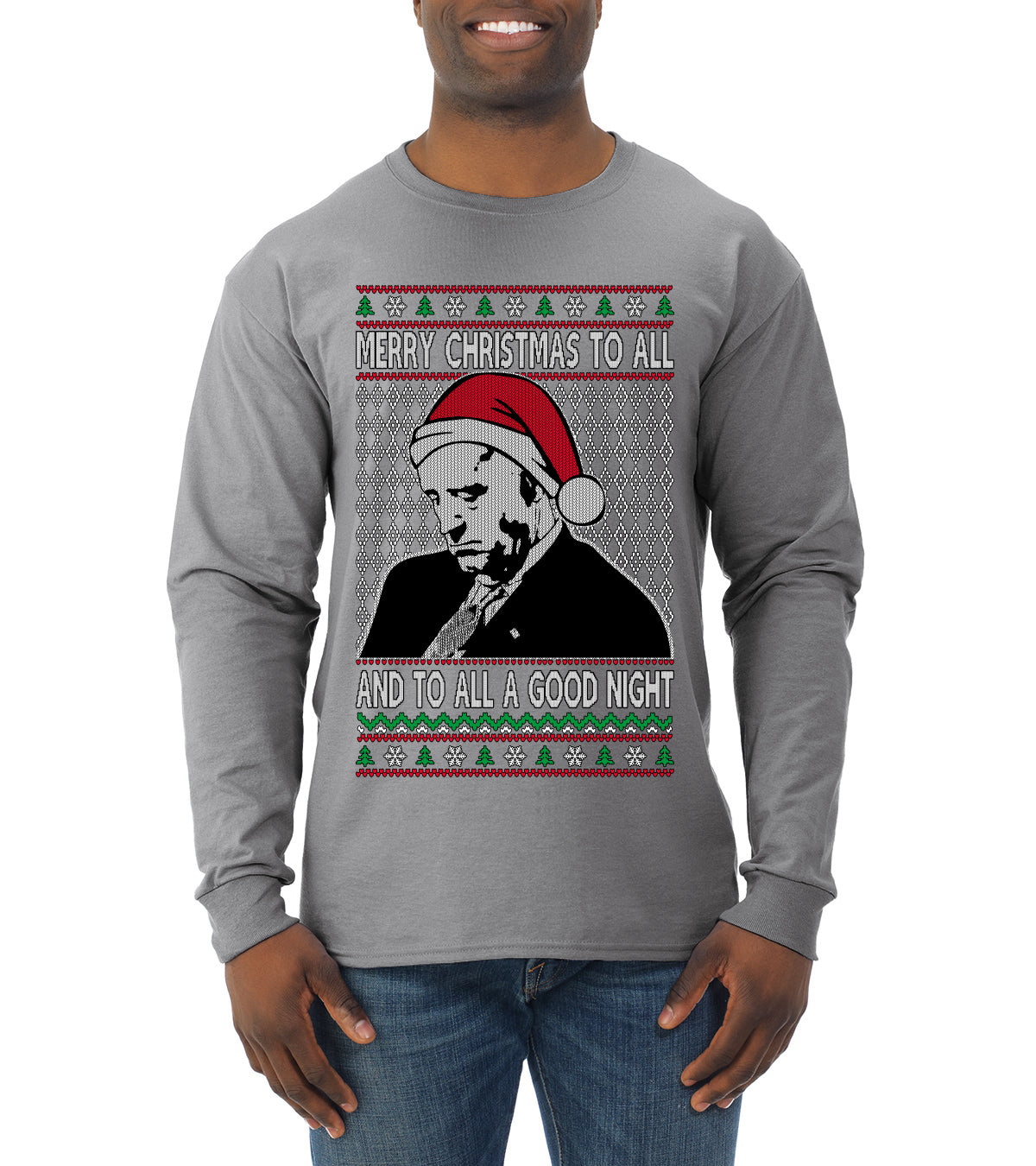 Sleepy Joe Merry Xmas To All And All A Good Night Ugly Christmas Sweater Mens Long Sleeve Shirt