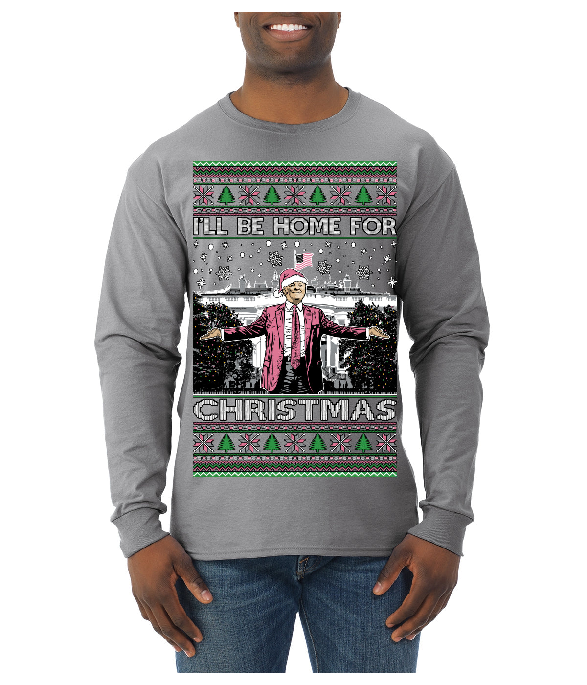 I'll Be Home for Christmas Pink Suit | Funny Santa Clause President Donald Trump Ugly Christmas Sweater Mens Long Sleeve Shirt