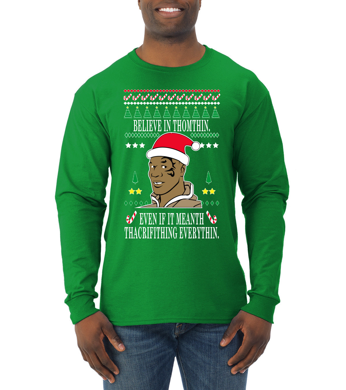 Lisp Believe In Thomthin Thacrifithing Everythin Ugly Christmas Sweater Mens Long Sleeve Shirt