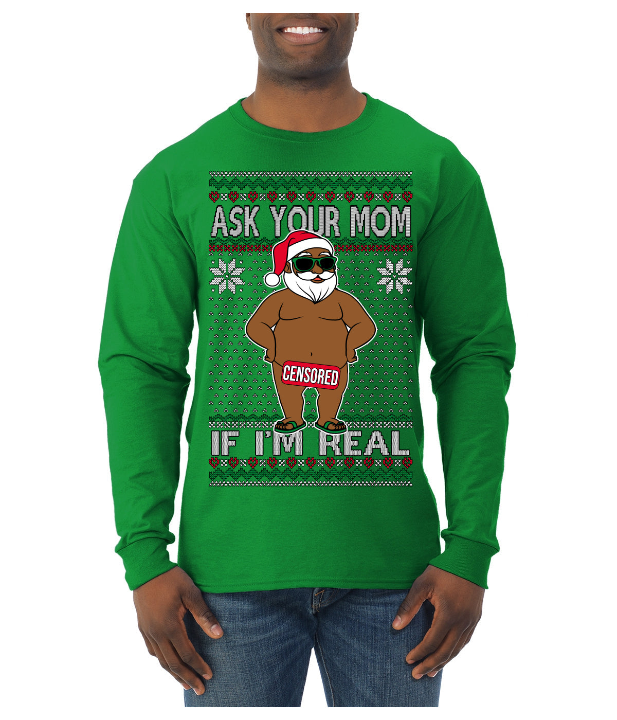 Ask Your Mom If I'm Real Funny Black Santa Claus Censored Ugly Christmas Sweater Mens Long Sleeve Shirt
