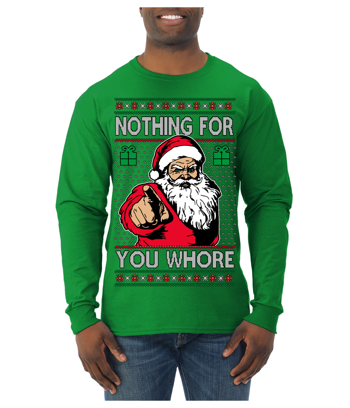 Nothing For You Whore Funny Vulgar Santa Claus Ugly Christmas Sweater Mens Long Sleeve Shirt