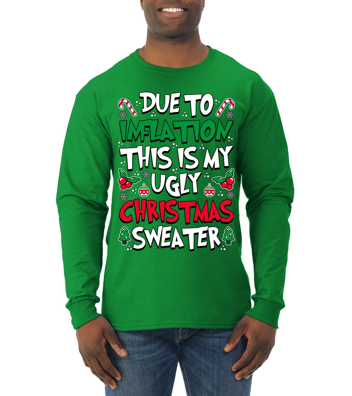 Due To Inflation This Is My Ugly Christmas Sweater Ugly Christmas Sweater Mens Long Sleeve Shirt