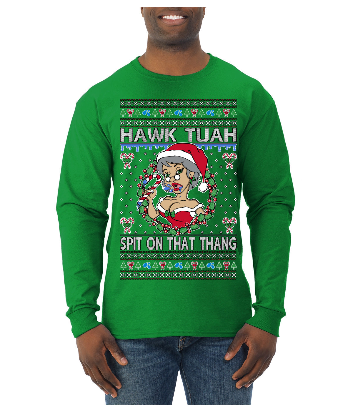 Hawk Tuah Spit On That Thang Mrs Claus Funny Meme Ugly Christmas Sweater Mens Long Sleeve Shirt