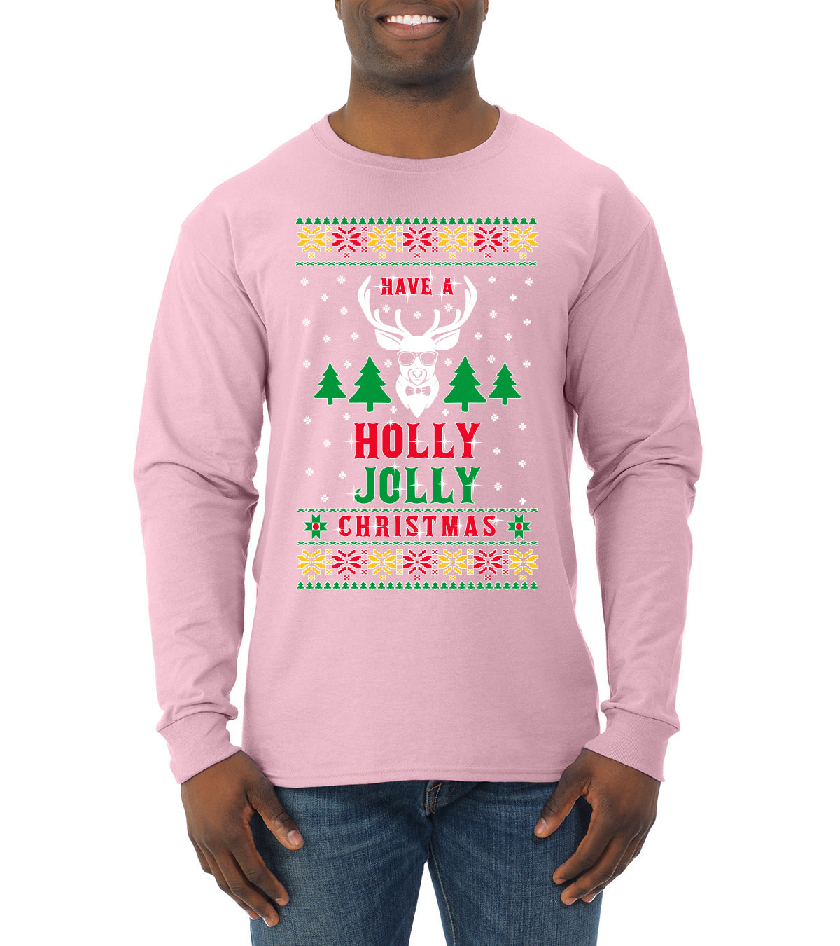 Have A Holly Jolly Christmas Ugly Christmas Sweater Mens Long Sleeve Shirt