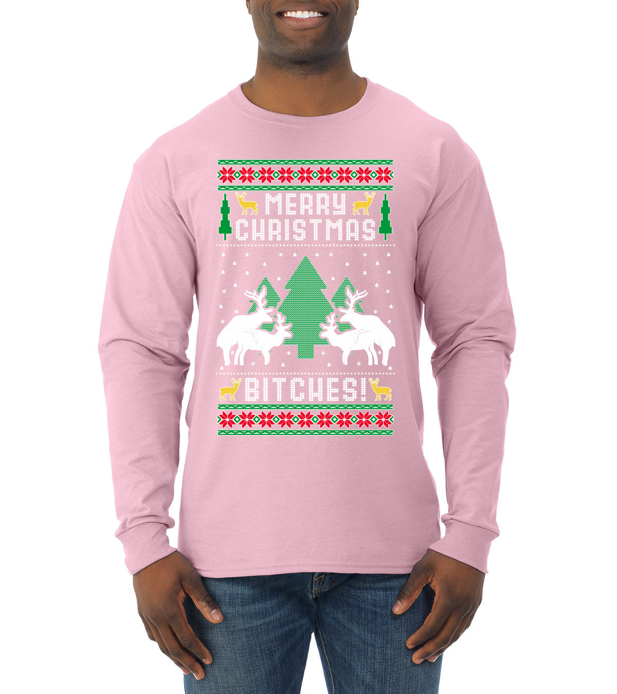 Merry Christmas Bitches Ugly Christmas Sweater Mens Long Sleeve Shirt