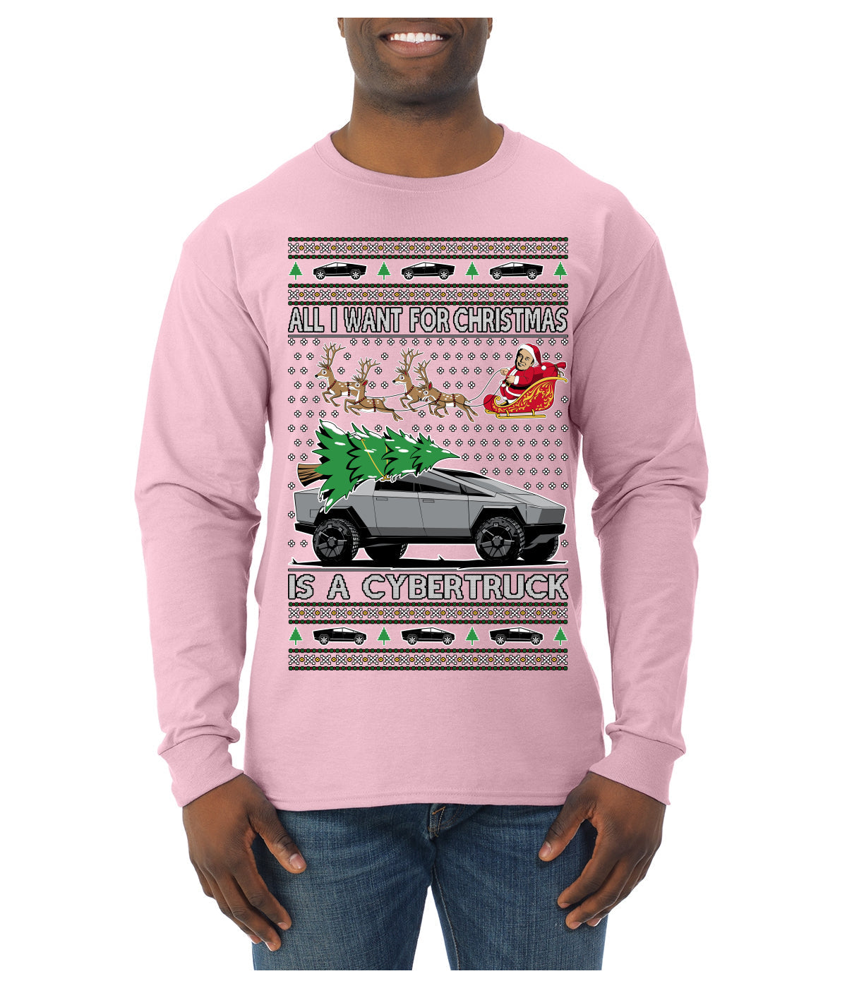 All I Want for Christmas is a Cybertruck Funny Tech Ugly Christmas Sweater Mens Long Sleeve Shirt