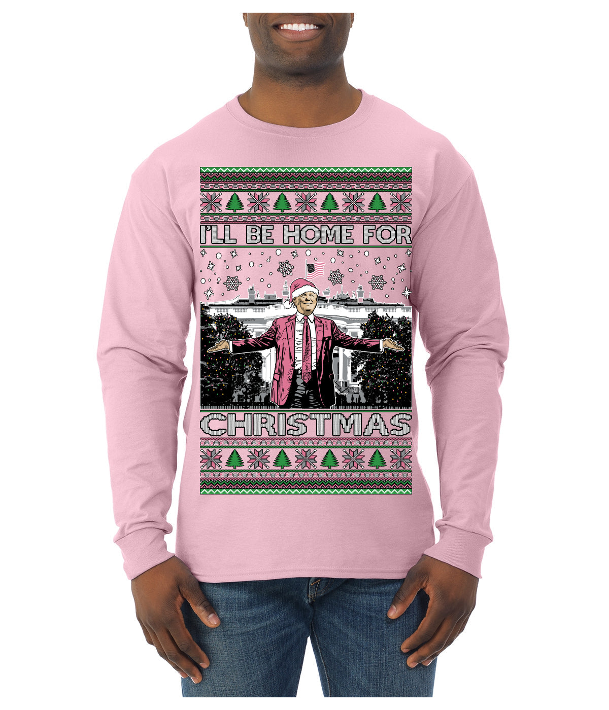 I'll Be Home for Christmas Pink Suit | Funny Santa Clause President Donald Trump Ugly Christmas Sweater Mens Long Sleeve Shirt