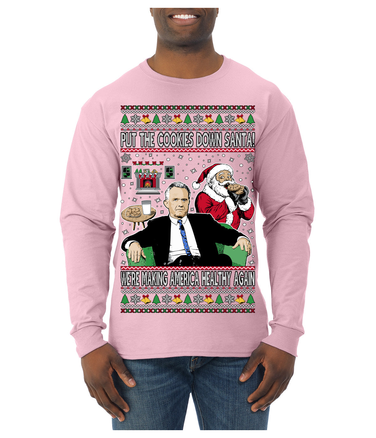 Put the Cookies Down Make America Healthy Again RFK Ugly Christmas Sweater Mens Long Sleeve Shirt