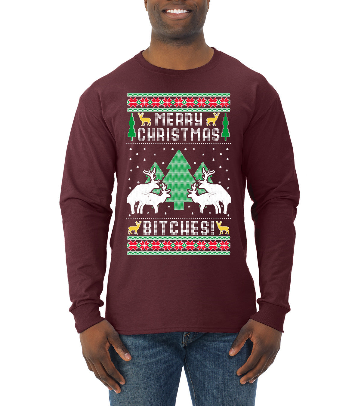 Merry Christmas Bitches Ugly Christmas Sweater Mens Long Sleeve Shirt