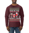 Pour Me Some Holiday Cheer Ugly Christmas Sweater Mens Long Sleeve Shirt