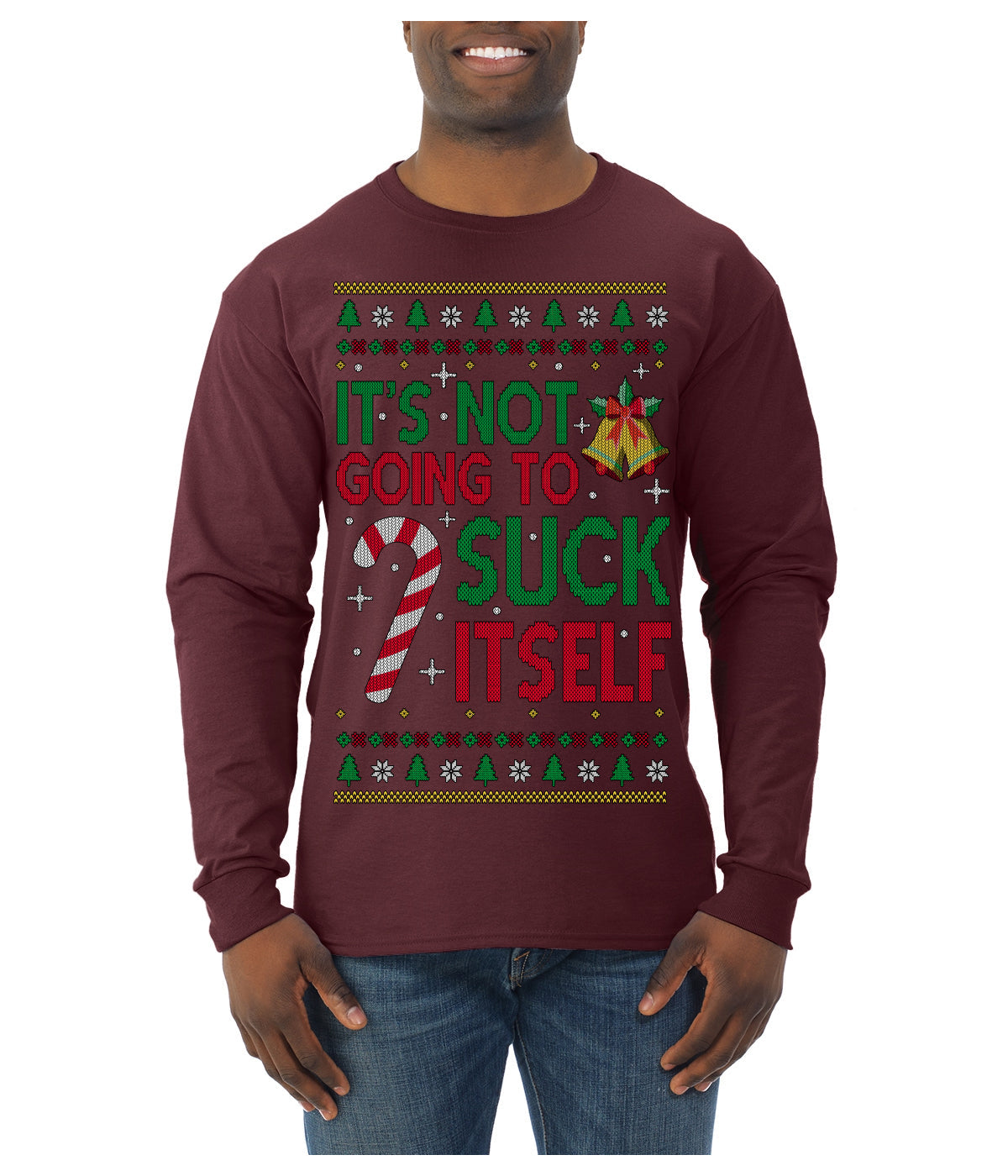 It's Not Going to Suck Itself Funny Candy Cane Ugly Christmas Sweater Mens Long Sleeve Shirt