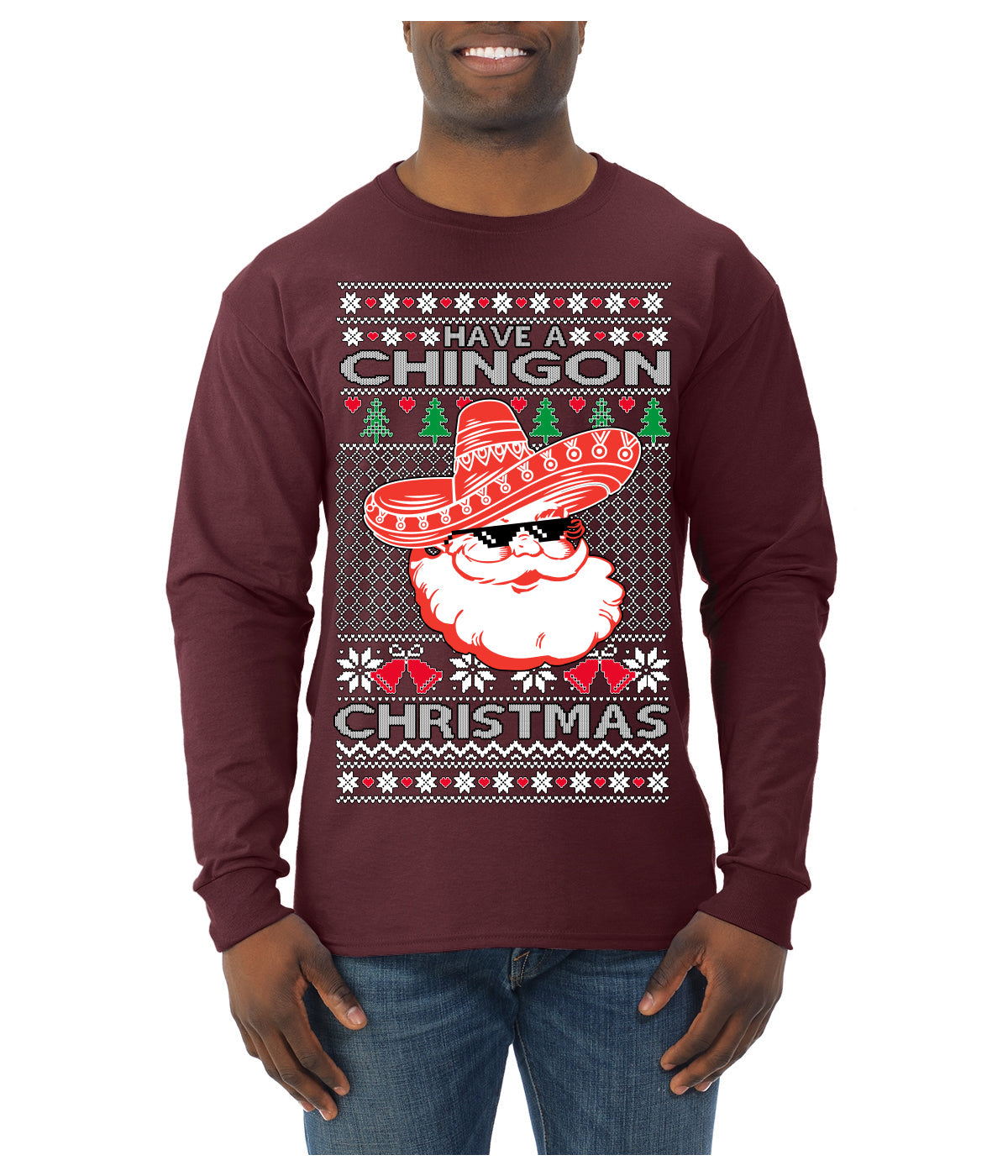 Have a Chingon Christmas Funny Spanish Saying Ugly Christmas Sweater Mens Long Sleeve Shirt