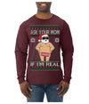 Ask Your Mom If I'm Real Funny, Funny Dirty Inappropriate Censored Santa Claus Ugly Christmas Sweater Mens Long Sleeve Shirt