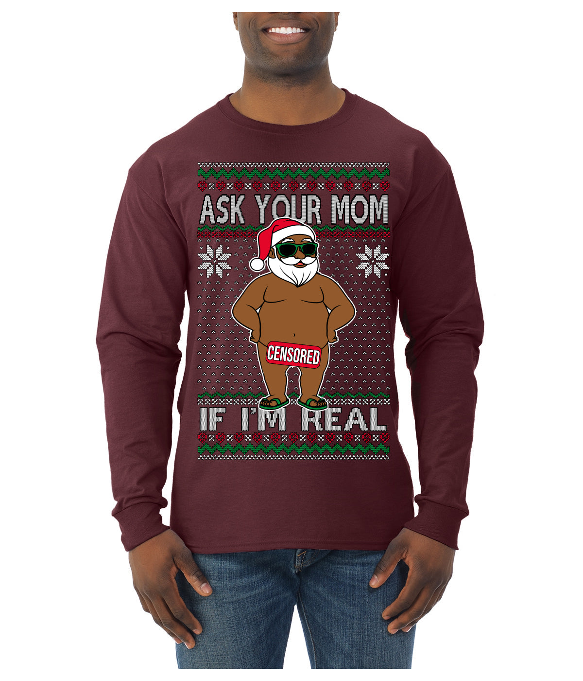 Ask Your Mom If I'm Real Funny Black Santa Claus Censored Ugly Christmas Sweater Mens Long Sleeve Shirt