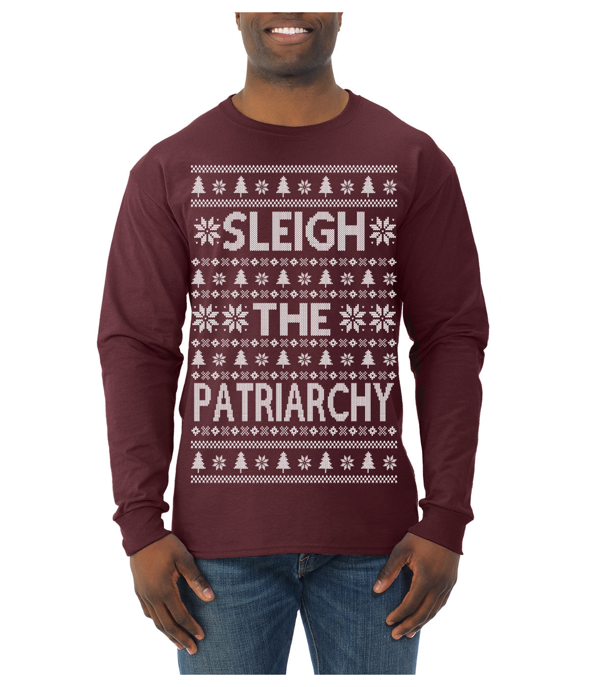 Sleigh the Patriarchy Funny Feminist Middle Class Meme Ugly Christmas Sweater Mens Long Sleeve Shirt