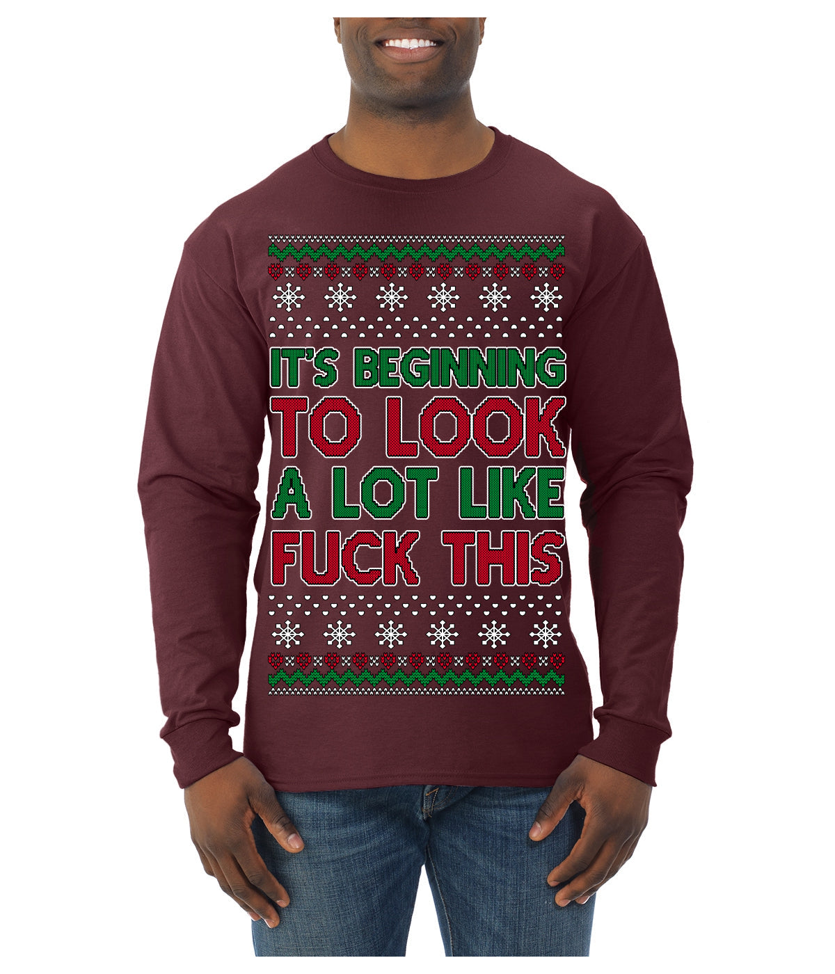 It's Beginning to Look a Lot Like Fuck This Funny Ugly Christmas Sweater Mens Long Sleeve Shirt