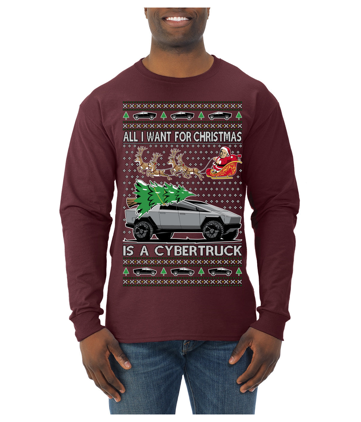 All I Want for Christmas is a Cybertruck Funny Tech Ugly Christmas Sweater Mens Long Sleeve Shirt