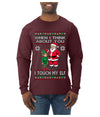 When I Think About You I Touch My Elf, Ugly Christmas Sweater Mens Long Sleeve Shirt
