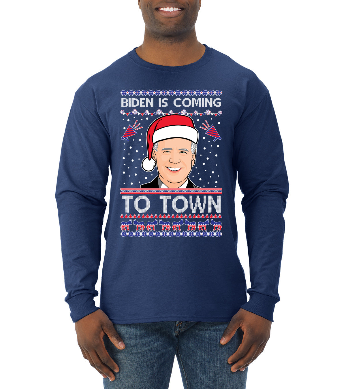 Biden Is Coming To Town Ugly Christmas Sweater Mens Long Sleeve Shirt