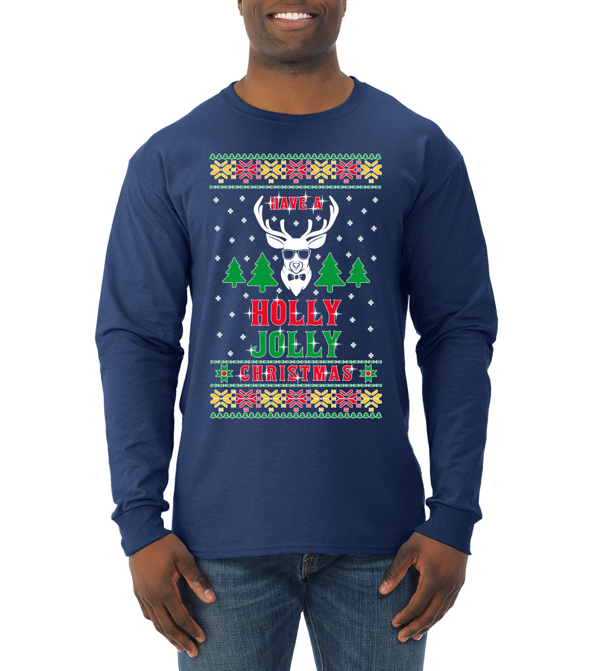 Have A Holly Jolly Christmas Ugly Christmas Sweater Mens Long Sleeve Shirt