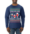 Pour Me Some Holiday Cheer Ugly Christmas Sweater Mens Long Sleeve Shirt
