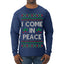 I Come in Peace Ugly Christmas Sweater Mens Long Sleeve Shirt