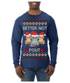 Better Not Pout, Cute Sad Santa Cats | Funny Ugly Christmas Sweater Mens Long Sleeve Shirt