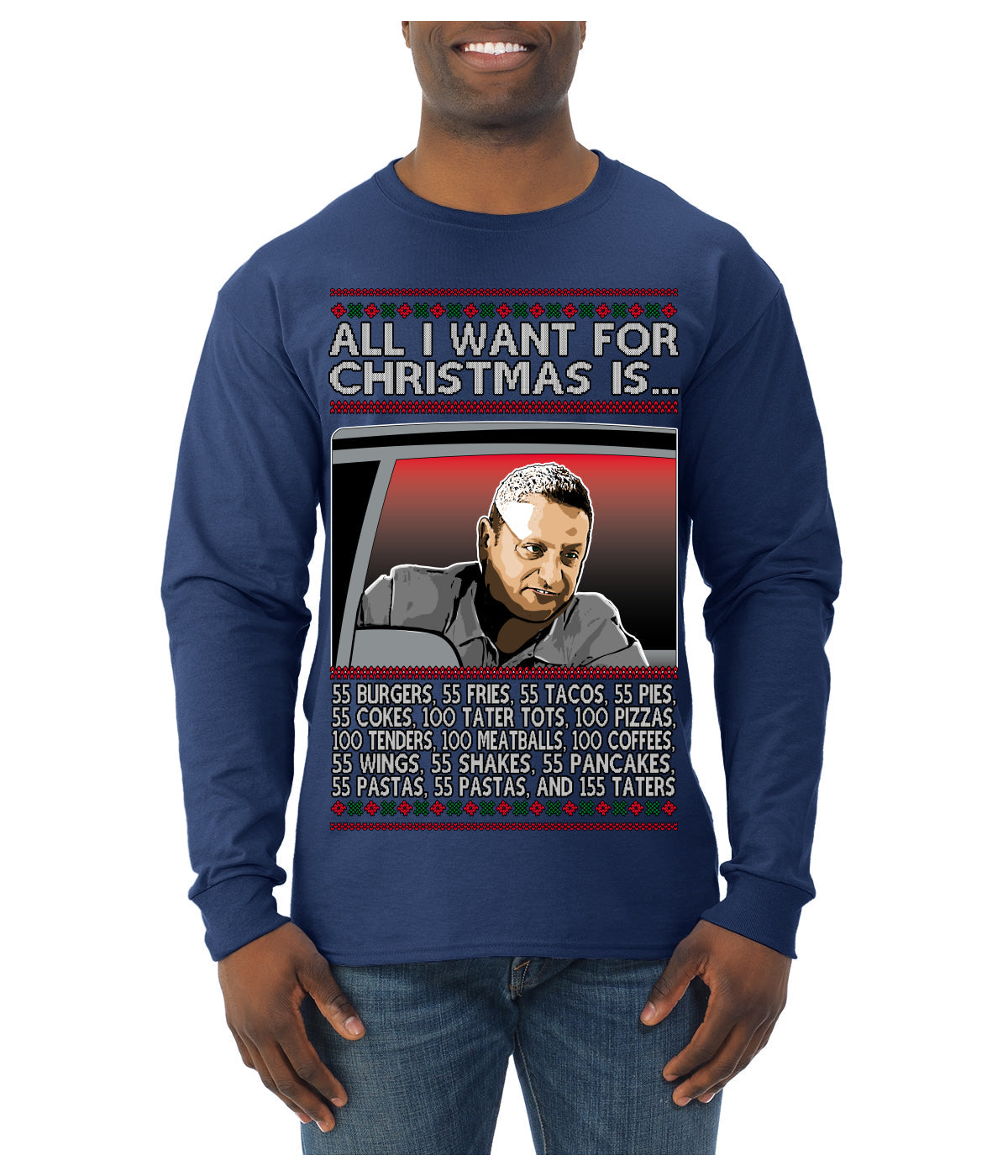All I Want for Christmas Is 55 Burgers 55 Fries 55 Tacos 55 Pies, Funny Viral I Think Tim TV Show Gen Z Alpha Brainrot Meme Ugly Christmas Sweater Mens Long Sleeve Shirt