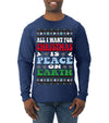 All I Want For Christmas Is Peace on Earth  Ugly Christmas Sweater Mens Long Sleeve Shirt