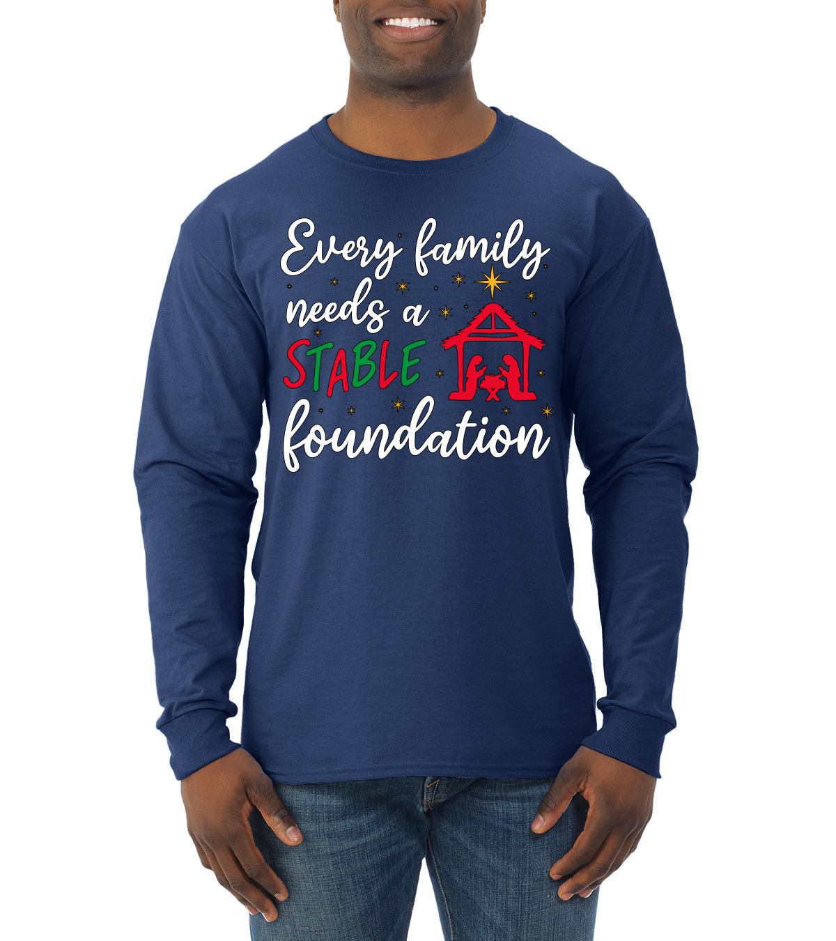 Every Family Needs a Stable Foundation Christmas Mens Long Sleeve Shirt